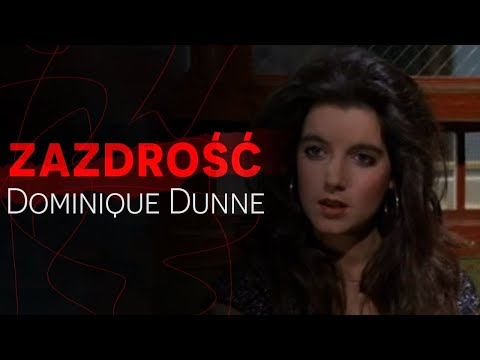 4. Zazdrość / Dominique Dunne - kochając wroga / HULAJ DUSZA HISTORIE KRYMINALNE / 7GG