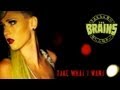 The Brains - Take What I Want (Official Video ...