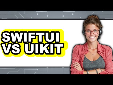 SwiftUI vs UIKit - Which Is Better?