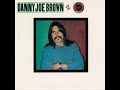Danny Joe Brown - Edge of Sundown