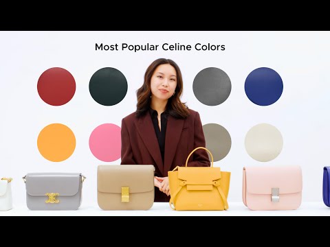 A Guide to the Most Popular Celine Colors