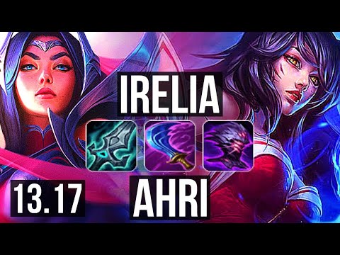 IRELIA vs AHRI (MID) | 2.5M mastery, 7 solo kills, 800+ games, 9/3/7 | EUW Diamond | 13.17