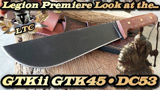 Legion Premiere Look at the GTKii GTK45 in DC53 Steel.