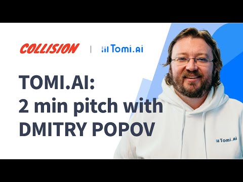 Tomi.ai at Collision | Product Pitch by Dmitry Popov