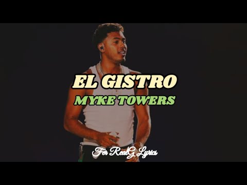 Myke Towers - El Gistro [Letra]