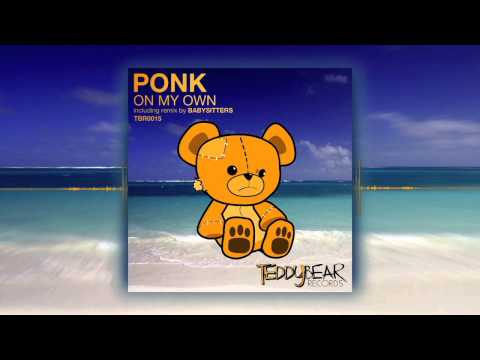Ponk - On My Own (Babysitters Remix)