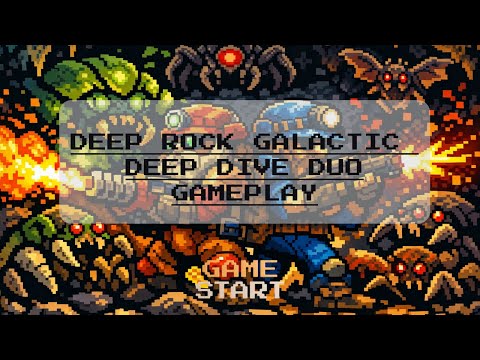 Deep Rock Galactic - Deep Dive Duo (No Commentary/Full Gameplay)
