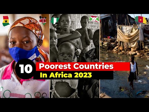 10 Poorest Countries In Africa 2023. Latest Ranking..