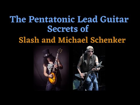 The Pentatonic Lead Guitar Secrets Of Slash and Michael Schenker