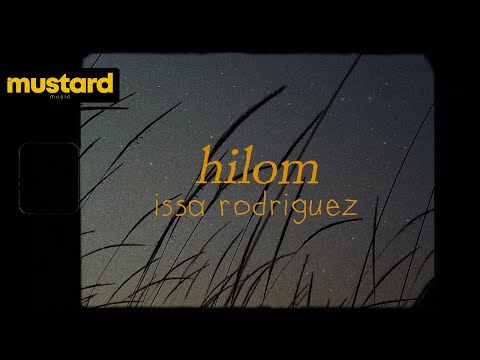 Issa Rodriguez - Hilom (Official Lyric Video)