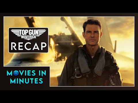 Top Gun: Maverick in Minutes | Recap
