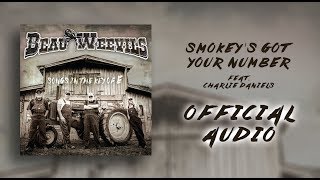 Beau Weevils Feat. Charlie Daniels - Smokey&#39;s Got Your Number (Official Audio)