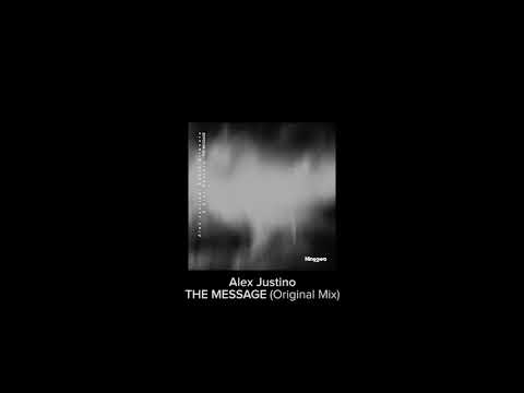 Alex Justino – The Message (Original Mix) [Nin92wo Records]