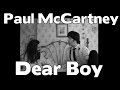 Paul McCartney- Dear Boy 