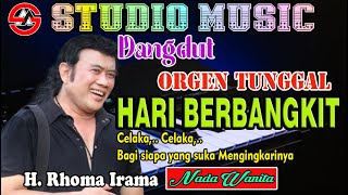 Download lagu Dangdut Orgen Tunggal Hari Berbangkit - Rhoma Irama || Karaoke (Nada Wanita) mp3