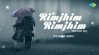 Rimjhim Rimjhim Hip Hop Mix |Kavita Krishnamurthy |Kumar Sanu |R.D. Burman |Ri8 Music