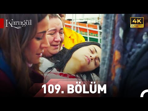 Karagül 109.Bölüm | Ultra HD 4K