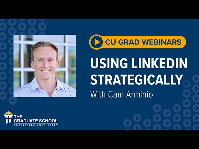 Thumbnail for video titled: CU Grad Webinars — Using LinkedIn Strategically With Cam Arminio