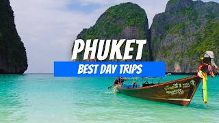 7 Best Day Trips from Phuket | Phuket Day Trip Destinations