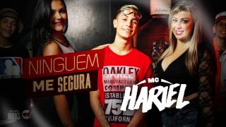 Mc Hariel - Ninguem Me Segura ( DJ Jorgin )
