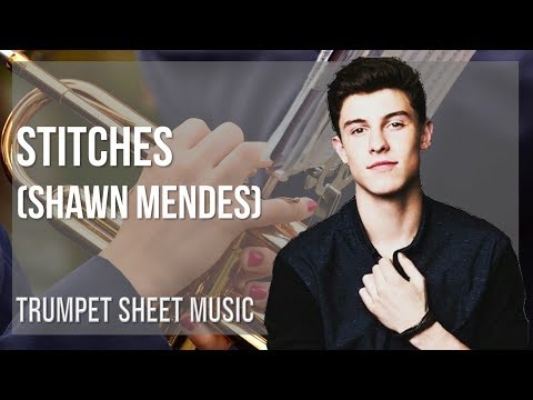 Trumpet Sheet Music: How to play Stitches by Shawn Mendes