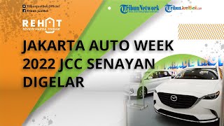 REHAT: Pameran Otomotif Bergengsi JAW 2022 JCC Senayan Digelar, Banyak Diskon Menarik