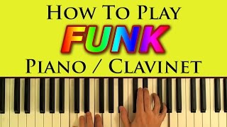 How To Play Funk Piano Clavinet — Simple Tutorial