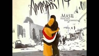 AMMAR114- Masr, wenn dein Herz schweigt!