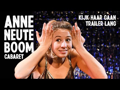 Anne Neuteboom - trailer 'Kijk haar gaan' (lang)