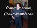 incomprensione franco moreno