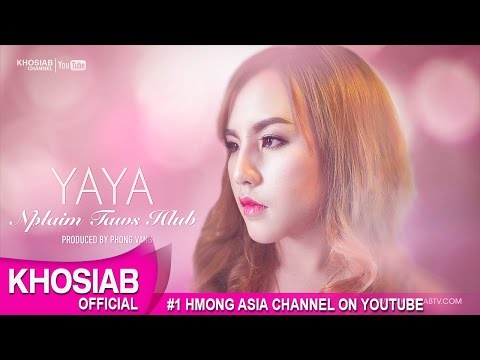 Nplaim Taws Hlub - Yaya Moua