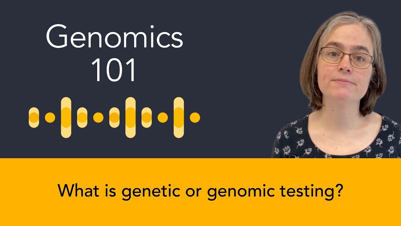 What is genetic or genomic testing?