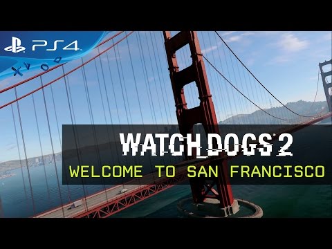 Watch Dogs 2 - Welcome to San Francisco