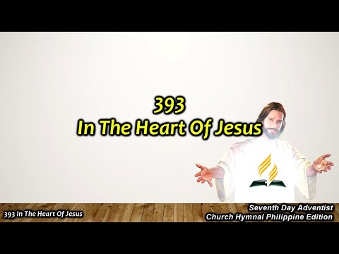SDAH 393 In The Heart Of Jesus
