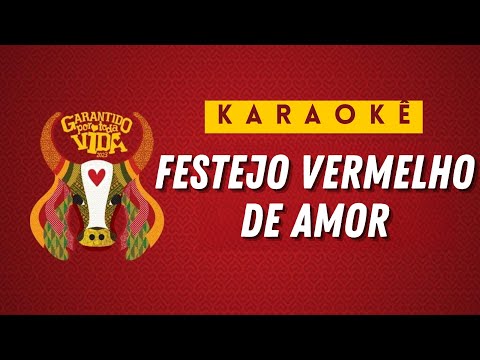 Festejo Vermelho de Amor - Boi Garantido 2023 (KARAOKÊ)