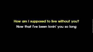 How Am I Supposed To Live Without You - Michael Bolton