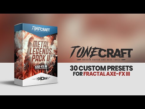 Fractal Axe-Fx III Presets | #TONECRAFT Metal Legends Pack II