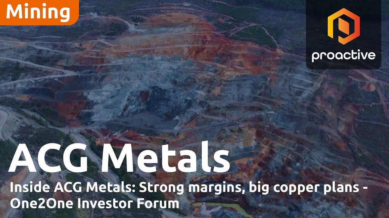 Inside ACG Metals: strong margins, big copper plans - One2One Investor Forum