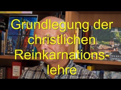 Grundlegung der christlichen Reinkarnationslehre - ein Interview mit Dr. theol. Till Arend Mohr