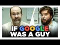 If Google Was A Guy (Full Series) If Google Was A Guy (Full Series)