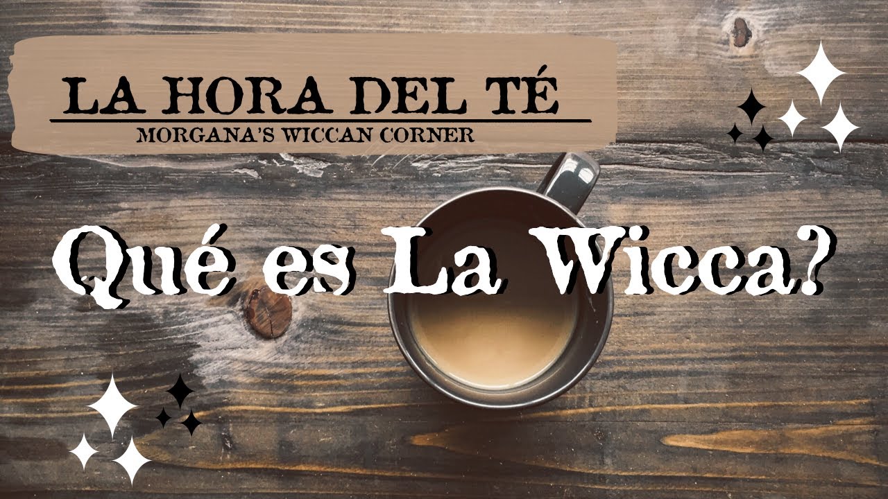 ¿Qué es la Wicca