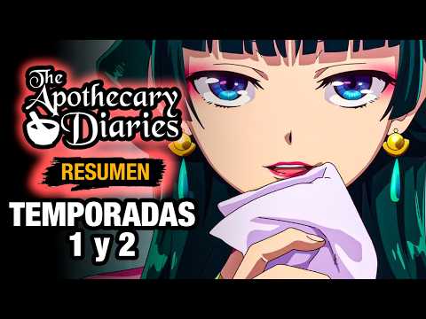 🌟Los Diarios de la Boticaria [Resumen] TEMPORADAS 1 y 2 | Kusuriya no Hitorigoto | Resumen de Anime