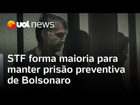 Bolsonaro preso: STF forma maioria para manter prisão preventiva do ex-presidente; placar é 3 a 0