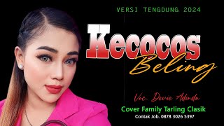 Download lagu KECOCOS BELING Voc. DEVIE ADINDA, TARLING TENGDUNG CIREBONAN TERBARU, Family Tarling Clasik mp3 Download lagu KECOCOS BELING Voc. DEVIE ADINDA, TARLING TENGDUNG CIREBONAN TERBARU, Family Tarling Clasik mp3