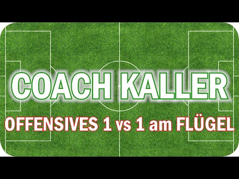 DFB BFV TRAINER B LIZENZ LEHRPROBE Offensives ZWEIKAMPFVERHALTEN 1vs1 am FLÜGEL mit ANSCHLUSSAKTION