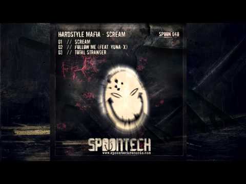 Hardstyle Mafia - Total Stranger [SPOON 048]