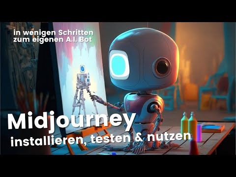 Midjourney AI Tutorial: installieren, einrichten und nutzen (deutsch)