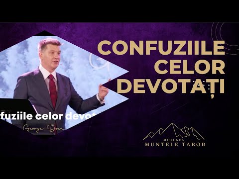 Confuziile celor Devotați - Misiunea Muntele Tabor - George Doca