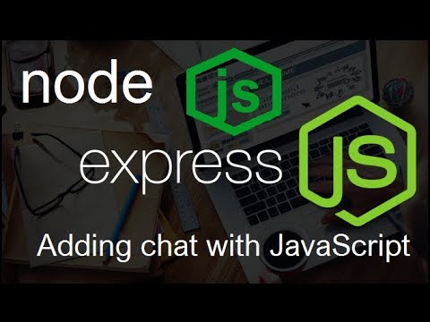 NodeJS ExpressJS Tutorial 17 Adding chat with JavaScript