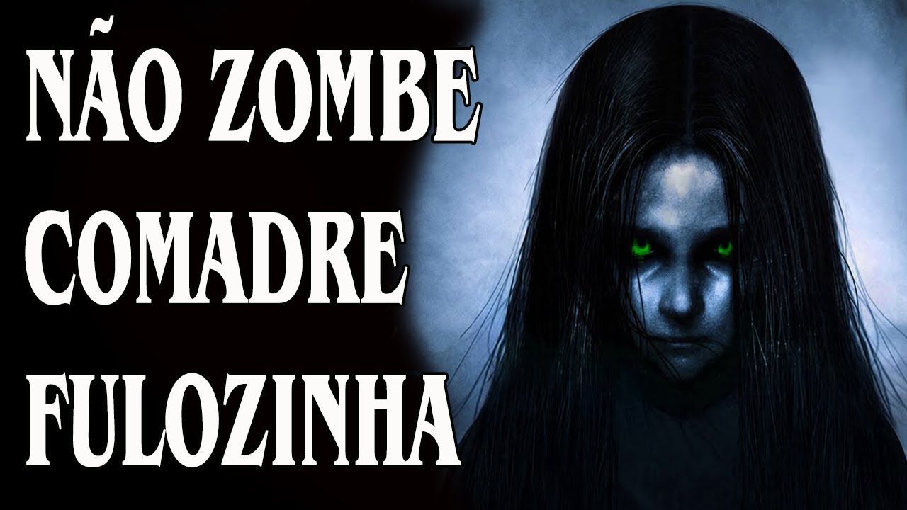 Não Zombe da Comadre Fulozinha - Coletânea Malassombrada